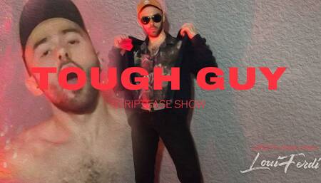 Tough guy: striptease show by LouiFerdi