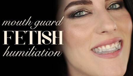 Verbal Humiliation for Mouth Guard Fetish