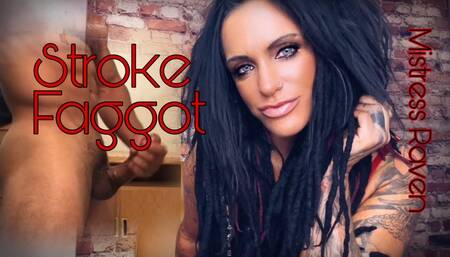 STROKE FAGGOT