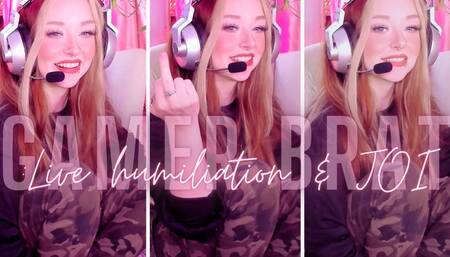 Gamer Brat - Humiliating Live JOI & Ruin