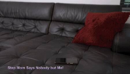 Kenzi Love - Free Use Step Mom Vol 2- Step Mom Says No Body But Me (HD-720p)