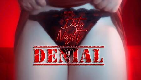 Date Night Denial