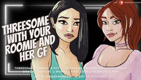 Threesome With Your Bicurious Roomie & Her Girlfriend [Cucking Your Roomie] | Audio Roleplay