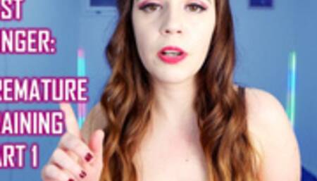 LAST LONGER: PREMATURE TRAINING PART 1