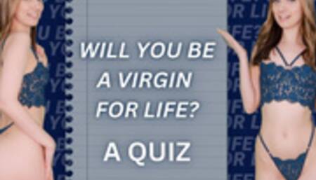 Will You Be A Virgin For Life? A Quiz