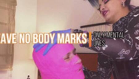 Leave No Marks, Only Mental Ones