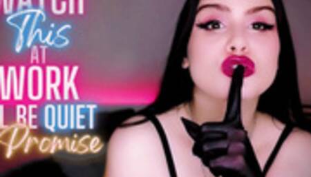 Watch This at Work, I’ll Be Quiet, I Promise