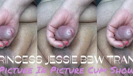 Princess Jessie BBW TRANS Live Cum Show #1