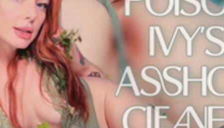 Poison Ivy's Asshole Cleaner