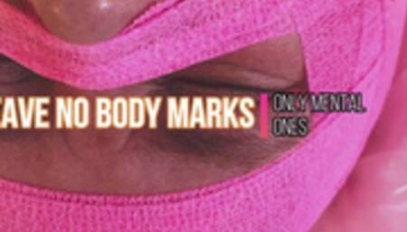 Leave No Marks, Only Mental Ones Part 2