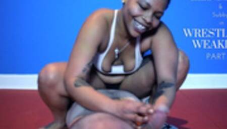 Wrestling A Weakling! - PART 1