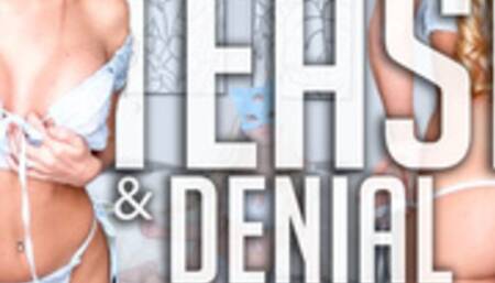 Tease and Denial