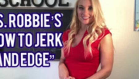 Ms Robbie's How to Jerk Off and Edge - Julia Robbie, Jerk Off Instructions, Edging, FemDom POV, Teacher, HD1080p MP4