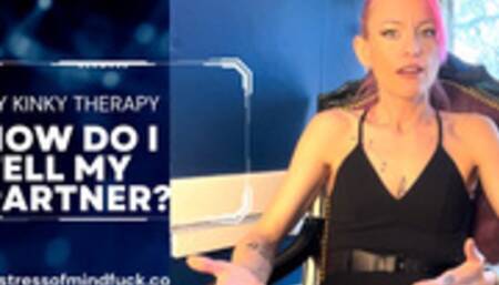 How do I tell my partner about my kink?