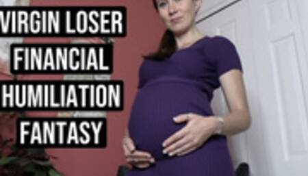 Virgin Loser Financial Humiliation Fantasy