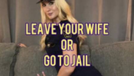 Leave Wife or Go to Jail - Julia Robbie, FemDom POV, Homewrecking Fantasty, Homewrecker, Role Play, HD1080P MP4