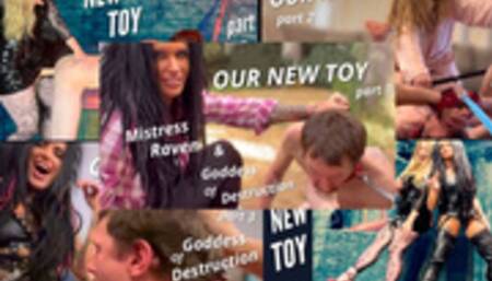 OUR NEW TOY : PARTS 1-5