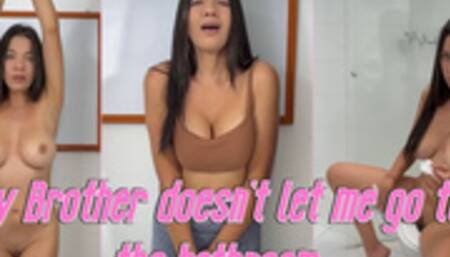 My step-bro doesn't let me go to the bathroom