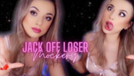 Jack Off Loser Mockery