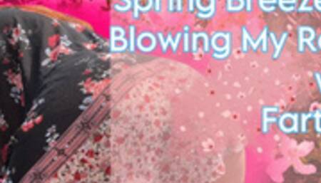 Spring Breeze: Blowing my Robe with Farts (720)