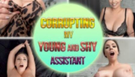 CORRUPTING MY YOUNG AND SHY ASSISTANT