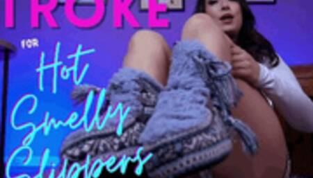 Stroke for Hot Smelly Slippers