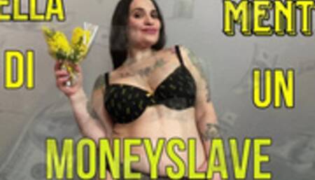 NELLA MENTE DI UN MONEYSLAVE