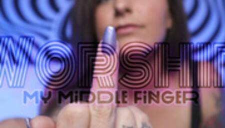 Worship My Middle Finger - HD