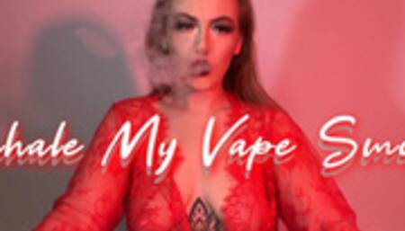 Inhale My Vape Smoke (480p)