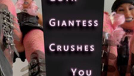 Goth Giantess Crushes You Under Her Boots