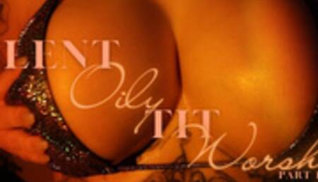 Silent Oily Tit Worship 1