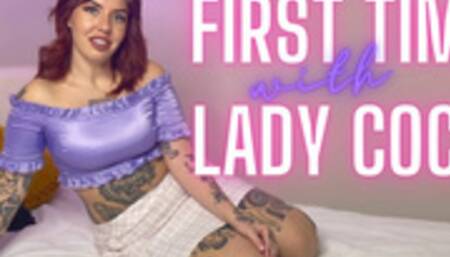 First Time with Lady Cock