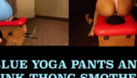 Princess kylie - Blue Yoga Pants and Pink Thong Smother - {SD}