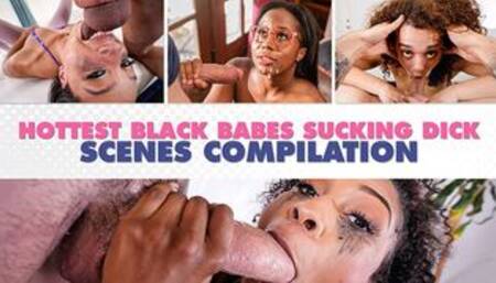 HOTTEST BLACK BABES Sucking Cock - Wait until you see ALEXIS TAE!!!