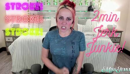 2 Minute Jerk Junkie - JennaCyde