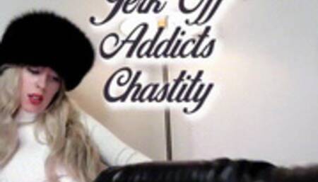 Jerk Off Addicts Chastity
