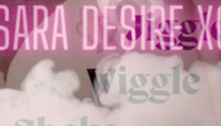 Jiggle wiggle shake mesmerize