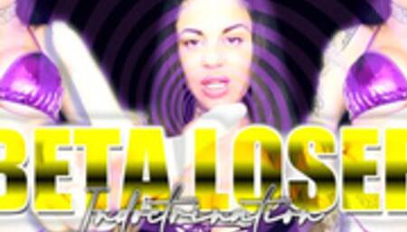 BETA LOSER INDOCTRINATION