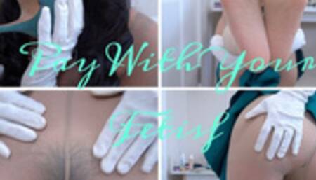 I'll Pay You With Your Fetish