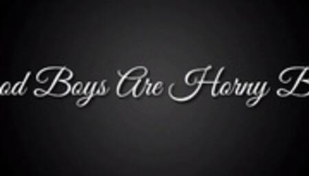 Good Boys Are Horny Boys Trance
