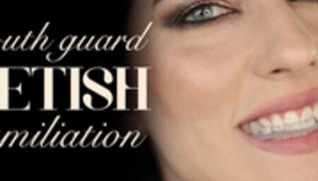 Verbal Humiliation for Mouth Guard Fetish