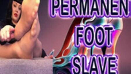 PERMANENT FOOT SLAVE