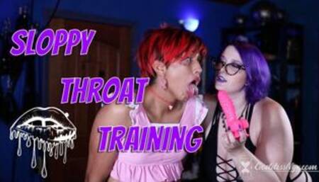 Sloppy Throat Training
