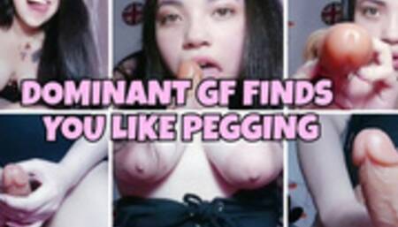 Dominant GF finds you like pegging POV