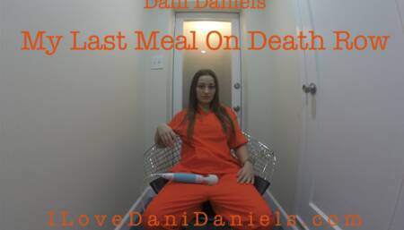 My Last Meal On Death Row