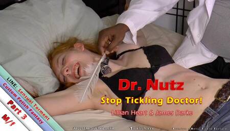 Dr. Nutz Pt3 - Stop Tickling Doctor!