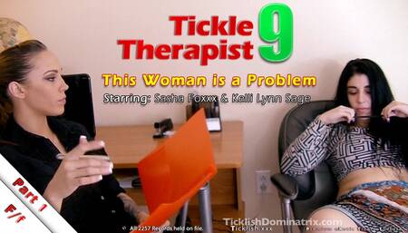 Tickle Therapist 9: Part 1 - This Woman Is A Problem