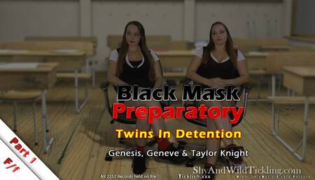 Black Mask Preparatory - Twins_In Detention Pt1