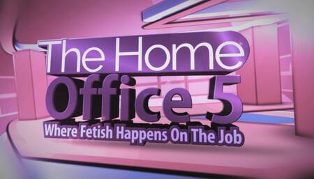 Home Office 5 Part 1  You Will Respect Me!