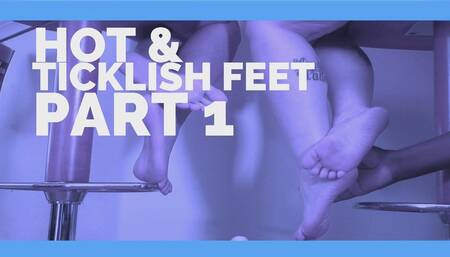 Hot & Ticklish Feet - Part 1
